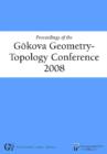 Image for Proceedings of the Gokova Geometry-topology Conference 2008