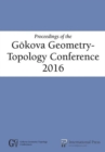Image for Proceedings of the Goekova Geometry-Topology Conference 2016