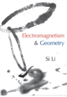 Image for Electromagnetism and Geometry