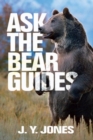 Image for Ask The Black Bear Guides