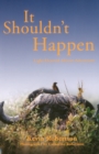 Image for It Shouldn&#39;t Happen : Light-hearted African Adventures