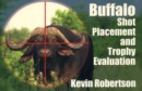 Image for Buffalo  : shot placement and trophy evaluation