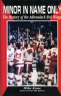 Image for Minor in Name Only : History of the Adirondack Red Wings