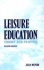Image for Leisure Education : Theory &amp; Practice: 2nd Edition