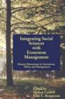 Image for Integrating Social Sciences with Ecosystem Management : Human Dimensions in Assessment Policy, &amp; Management