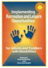 Image for Implementing Recreation &amp; Leisure Opportunities for Infants &amp; Toddlers with Disabilities
