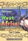 Image for Commitments of the Heart Odysseys in West African Conservation