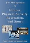 Image for The management of fitness, physical activity, recreation, and sport