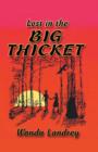 Image for Lost in the Big Thicket : A Mystery and Adventure in the Big Thicket of Texas