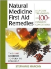 Image for Natural Medicine First Aid Remedies : Self-Care Treatments for 100+ Common Conditions