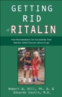 Image for Getting Rid of Ritalin