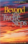 Image for Beyond the twelve steps  : roadmap to a new life