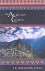Image for The Andean Codex : Initiations and Adventures Among the Peruvian Shamans
