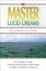 Image for The Master of Lucid Dreams : In the Heart of Asia a Russian Psychiatrist Learns How to Heal the Spirits of Trauma