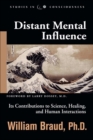 Image for Distant Mental Influence : Its Contributions to Science, Healing, and Human Interactions