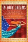 Image for In Your Dreams : The Ultimate Dream Dictionary