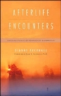 Image for Afterlife Encounters : Ordinary People Extraordinary Experiences