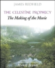 Image for The Celestine Prophecy : The Making of the Movie