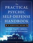 Image for The Practical Psychic Self-Defense Handbook