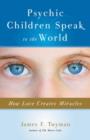 Image for Psychic Children Speak to the World