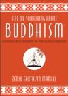 Image for Tell Me Something About Buddhism