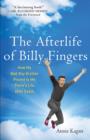 Image for Afterlife of Billy Fingers  : how my bad-boy brother proved to me there&#39;s life after death