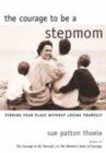 Image for The Courage to be a Stepmom