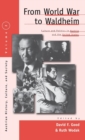 Image for From World War to Waldheim : Culture and Politics in Austria and the United States