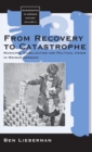 Image for From Recovery to Catastrophe