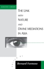 Image for The Link with Nature and Divine Meditations in Asia