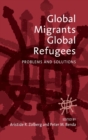 Image for Global Migrants, Global Refugees