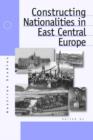 Image for Constructing nationalities in East Central EuropeVol. 6