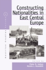 Image for Constructing Nationalities in East Central Europe