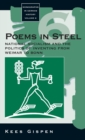 Image for Poems in steel  : national socialism and the politics of inventing from Weimar to Bonn