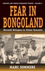 Image for Fear in Bongoland  : Burundi refugees youth in urban Tanzania