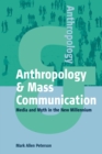 Image for Anthropology and Mass Communication