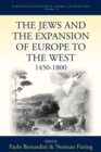 Image for The Jews and the Expansion of Europe to the West, 1450-1800