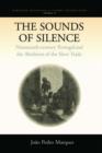 Image for The sounds of silence  : nineteenth-century Portugal and the abolition of the slave trade