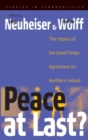 Image for Peace at last?  : the impact of the Good Friday Agreement on Northern Ireland