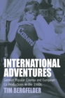 Image for International adventures  : German popular cinema and European co-productions in the 1960s