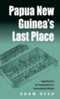 Image for Papua New Guinea&#39;s Last Place