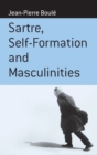 Image for Sartre, Self-formation and Masculinities