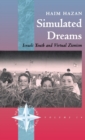 Image for Simulated dreams  : Israeli youth and virtual Zionism