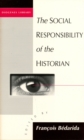 Image for The Social Responsibility of the Historian
