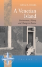Image for A Venetian island  : environment, history and change in Burano