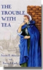Image for The Trouble with Tea