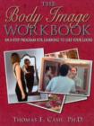 Image for The Body Image Workbook : An 8-step Program for Learning to Like Your Looks