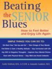 Image for Beating the senior blues  : how to feel better and enjoy life again