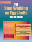 Image for The stop walking on eggshells workbook  : practical strategies for living with someone who has borderline personality disorder
