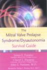 Image for The mitral valve prolapse syndrome/dysautonomia survival guide